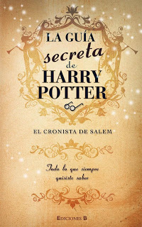 La guía secreta de Harry Potter [El Cronista De Salem]- J K Rowling